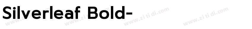 Silverleaf Bold字体转换